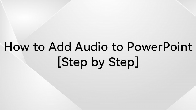 How to Add Audio to PowerPoint [Step by Step] - Hollyland